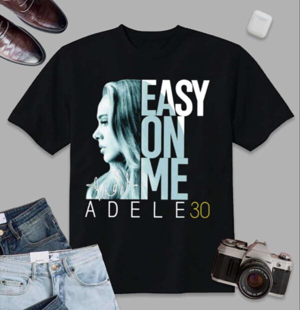 Easy On Me Adele 30 Vintage T Shirt