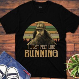 Forrest Gump I Just Felt Like Running T Shirt