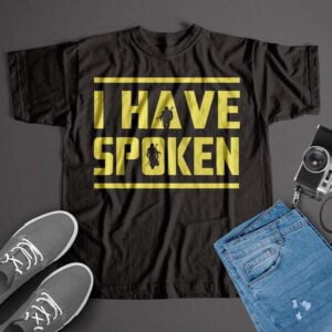 I Have Spoken The Mandalorian T Shirt Star Wars
