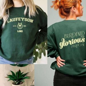 Laufeyson EST 965 AD Sweatshirt Loki Burdened With Glorious Purpose T Shirt