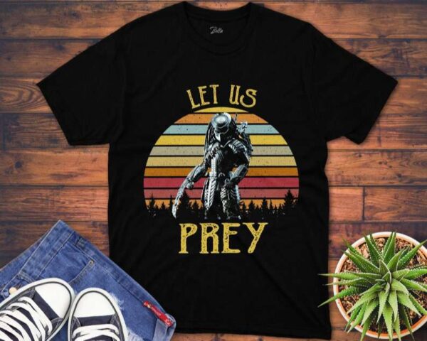 Let Us Prey T Shirt Predator