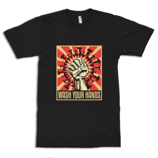 Wash Your Hands T Shirt