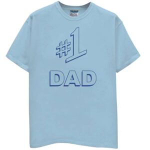 1 Dad T Shirt Father Day