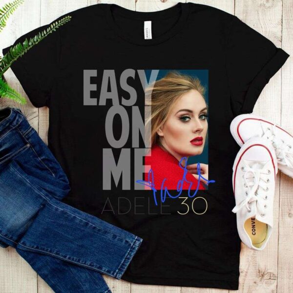 Adele Sweatshirt Easy On Me T Shirt