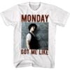 Bill Teds Excellent Adventures Monday Got Me Like T Shirt Keanu Reeves