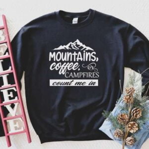 Coffee Sweatshirt Mountain Adventures T Shirt