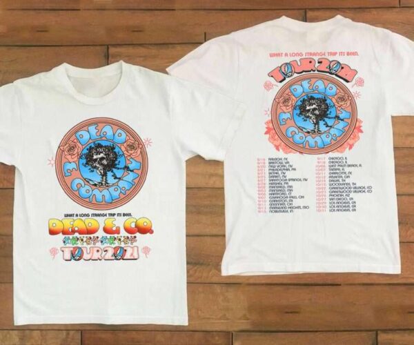 Dead And Company Tour 2021 T Shirt What A Long Strange Trip Its Been Tour 2021