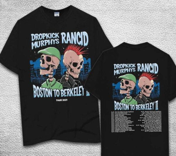 Dropkick Murphys Rancid Boston To Berkeley II Tour 2021 T Shirt