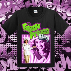 Hilary T Shirt Fresh Prince of Bel Air