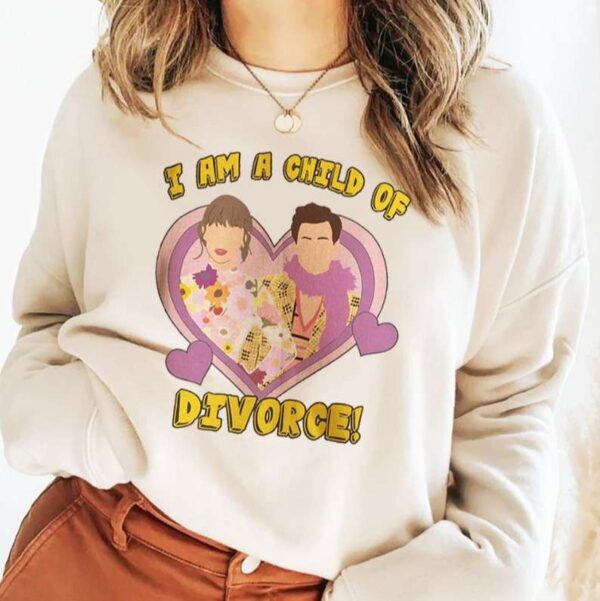 I Am A Child Of Divorce Sweatshirt Taylor x Harry T Shirt