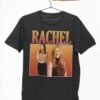 Rachel Green T Shirt