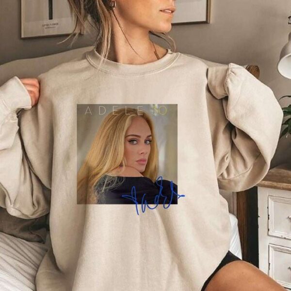 Adele 30 Shirt Adele Sweatshirt