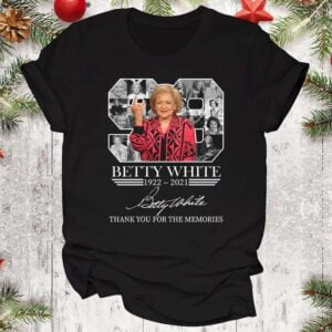 Betty White T Shirt Thank You for Being A Friend 1922 2021