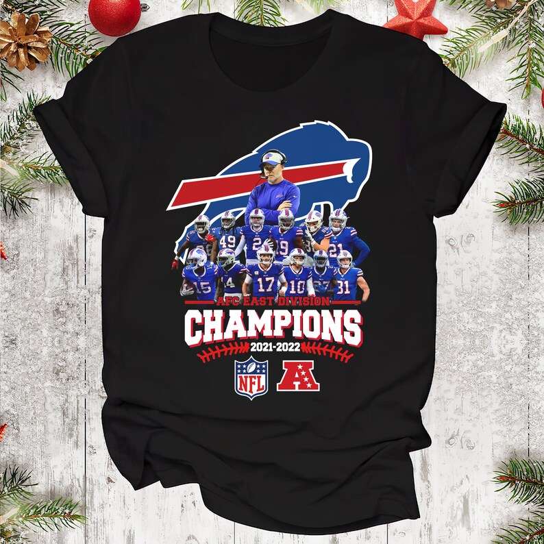 Buffalo Bills Wins Champions 2022 AFC East Championship T Shirt - Best ...
