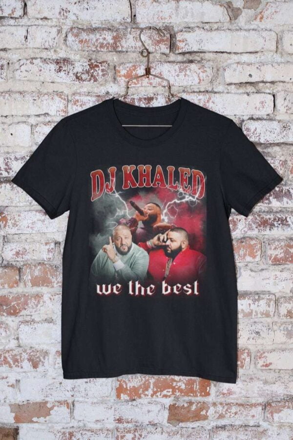 DJ Khaled T Shirt We the Best