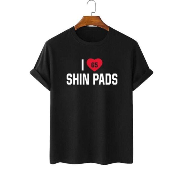 I love Shin Pads T Shirt Andrew Shaw