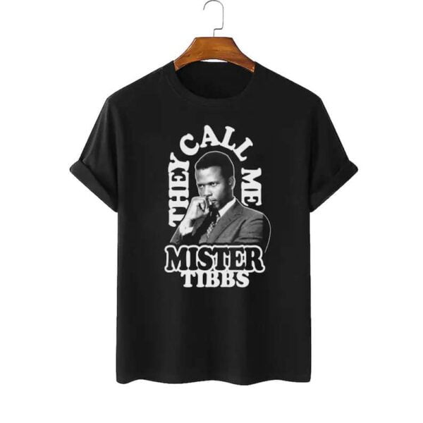 Sidney Poitier They Call Me Mister Tibbs T Shirt