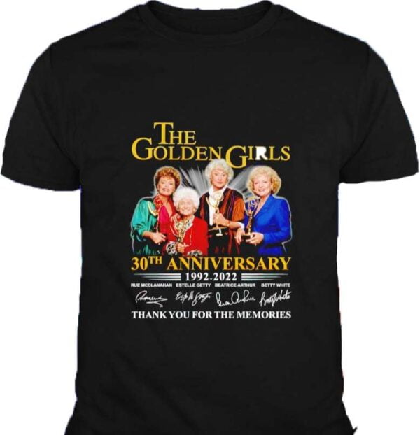 The Golden Girls 30th Anniversary Thank You For The Memories Betty White T Shirt