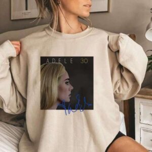 Adele 30 Sweatshirt Adele Signature Unisex Graphic T Shirt