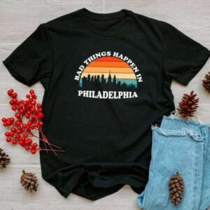 Bad Things Happen In Philadelphia Graphic T Shirt