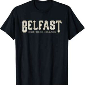 Belfast Northern Ireland Graphic T Shirt