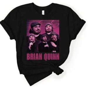 Brian Quinn Comedian T Shirt