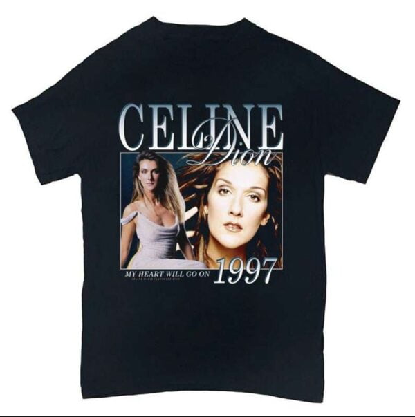 Celine Dion My Heart Will Go On T Shirt