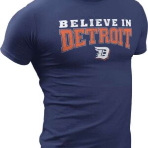 Detroit T Shirt S 5XLBelieve in Detroit