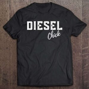 Diesel Chick Truck Brothers T Shirt