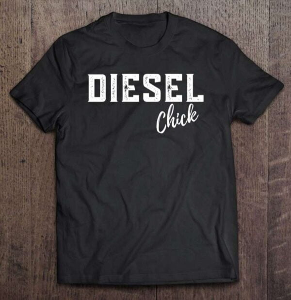 Diesel Chick Truck Brothers T Shirt