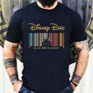 Disney Dad Scan For Payment T Shirt