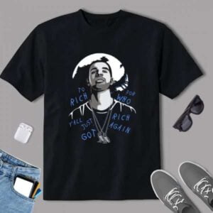 Drake To Rich Graphic T Shirt