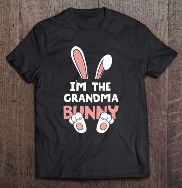 Im The Grandma Bunny T Shirt