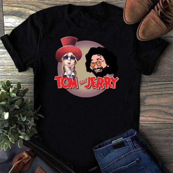 Jerry Garcia Tom Petty Tom And Jerry T Shirt
