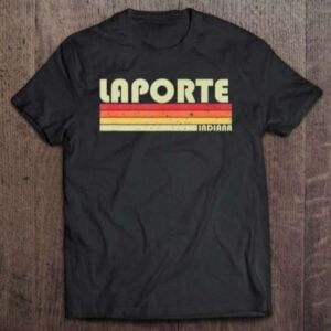 Laporte In Indiana Graphic T Shirt