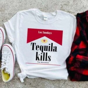Las Sundays Tequila Kills The Boredom T Shirt S 5XL