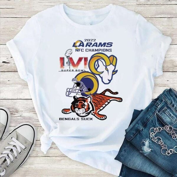Los Angeles Rams NFC 2022 Champions Super Bowl Bengals Suck T Shirt
