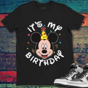 Mickey Mouse Its My Birthday Graphic T Shirt