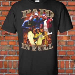 Paid In Full Rap Hip Hop T Shirt