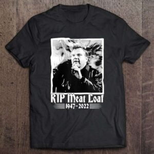 Rip 1947 2022 Meat Loaf Legend Never Die Thank You Memories T Shirt