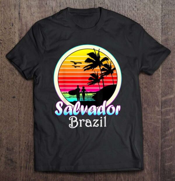 Salvador Bahia Brazil T Shirt