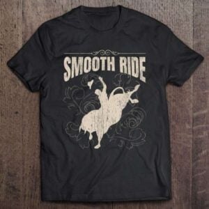Smooth Ride Bull Rider Cowboy T Shirt