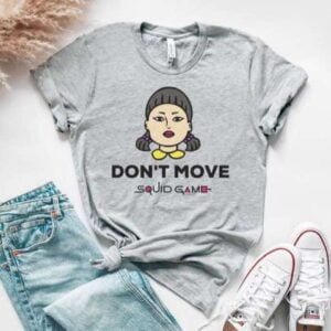 Squid Game Dont Move T Shirt S 5XL