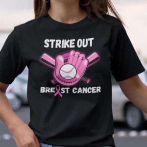 Strike Out Breast Cancer Baseball Lovers T Shirt S 5XL