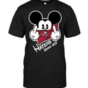 Tampa Bay Buccaneers Haters Gonna Hate Mickey Mouse Graphic T Shirt