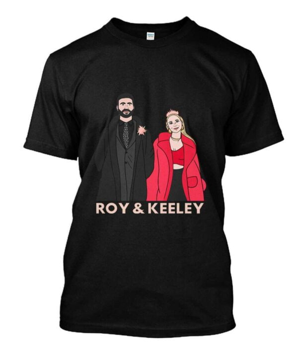 Ted Lasso Roy Kent And Keeley 6 T Shirt