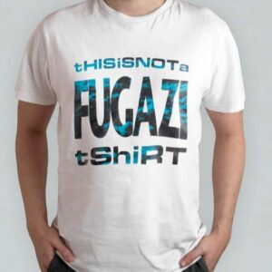 This Is Not A Fugazi T Shirt Fugazi 1990