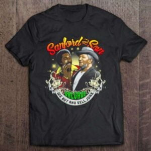 We Buy And Sell Junk Son In Sanford City T Shirt