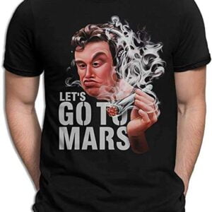 lon Musk Smoking Lets Go to Mars Funny T Shirt