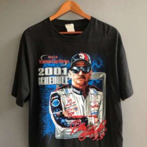2001 Schedule Dale Earnhardt NASCAR Winston Cup Series T Shirt Merch